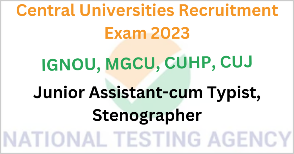 Central Universities Recruitment Exam 2023