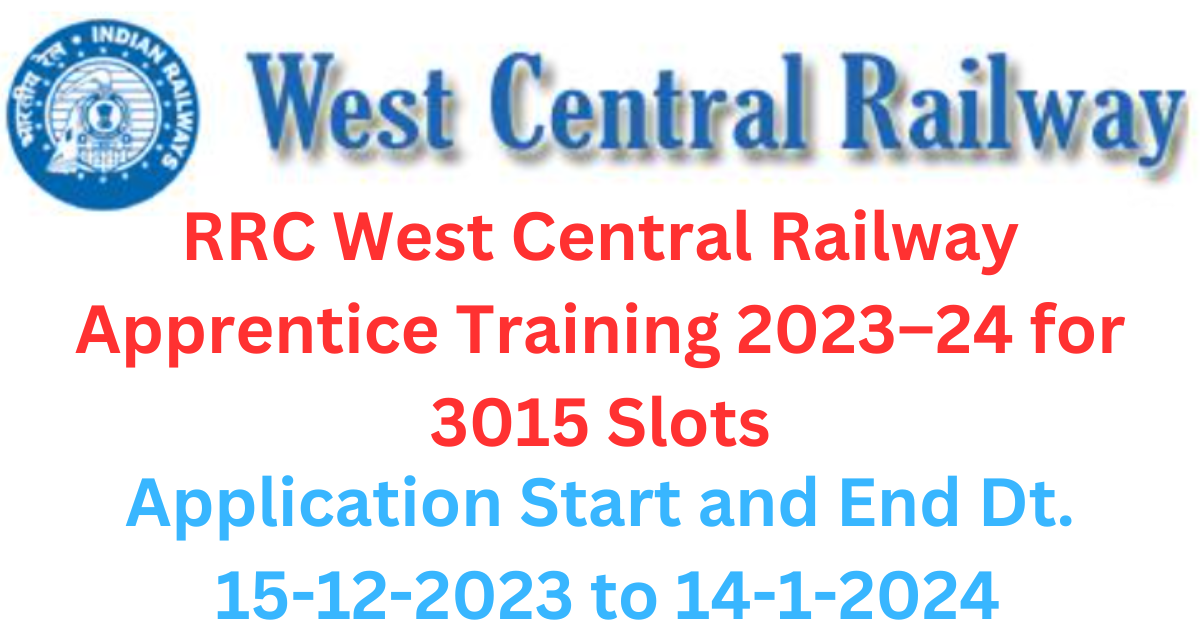 RRC West Central Railway Apprentice Training 2023 24 for 3015 Slots