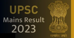 UPSC Mains 2023 Results