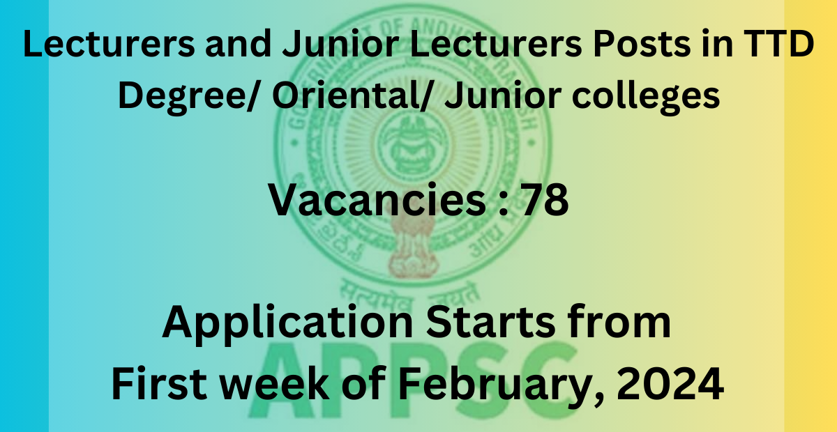 Lecturers and Junior Lecturers Posts in TTD Degree/ Oriental/ Junior colleges 1 Lecturers and Junior Lecturers Posts in TTD Degree/ Oriental/ Junior colleges