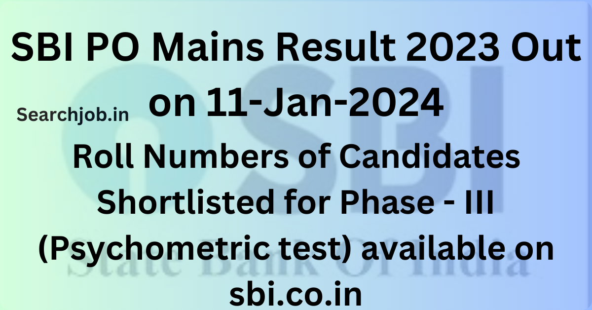 SBI PO Mains Result 2023 Out on 11-Jan-2024 1 SBI PO Mains Result 2023 Out on 11-Jan-2024