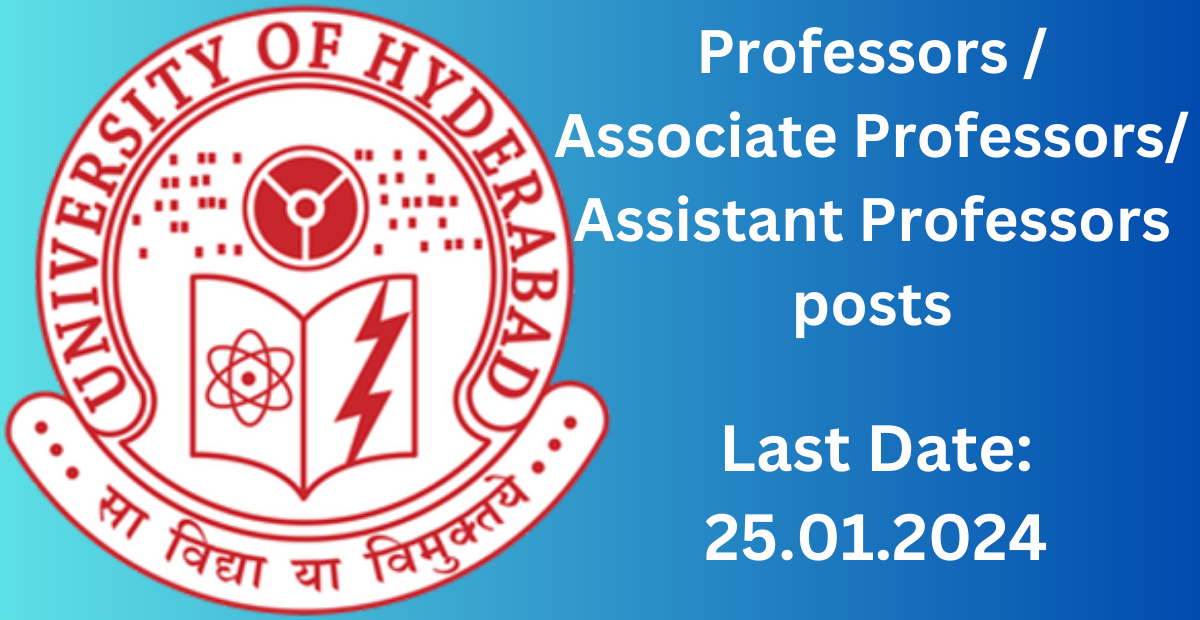 University of Hyderabad: Professors / Associate Professors/ Assistant Professors posts 1 University of Hyderabad: Professors / Associate Professors/ Assistant Professors posts
