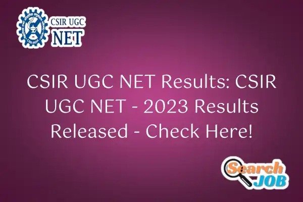 CSIR UGC NET Results: CSIR UGC NET - 2023 Results Released - Check Here! 1 CSIR UGC NET Results: CSIR UGC NET – 2023 Results Released – Check Here!