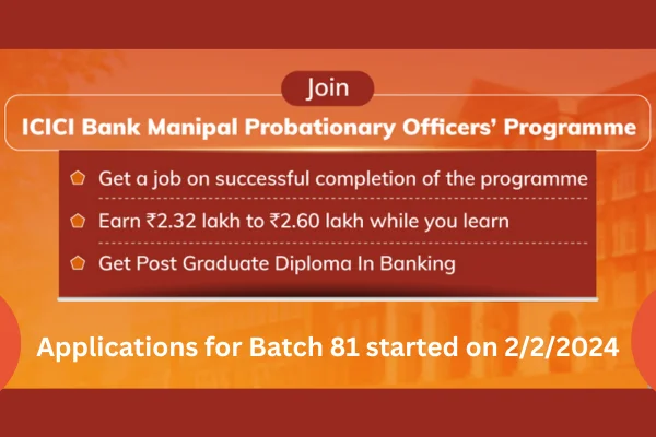 ICICI Manipal Probationary Officers Program.. Freshers.. Any Degree Holders Eligible.. Starting Salary(CTC) 5.5 L