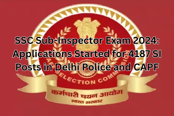 SSC Sub-Inspector Exam 2024
