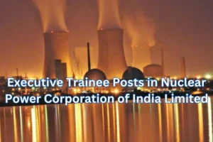 NPCIL Executive Trainees 2024