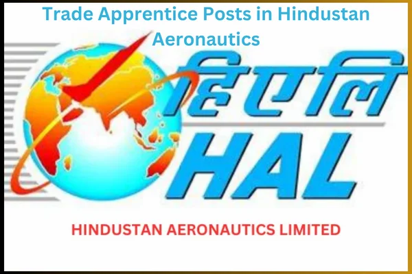 HAL Apprentices: 200 Trade Apprentice Posts in Hindustan Aeronautics Limited